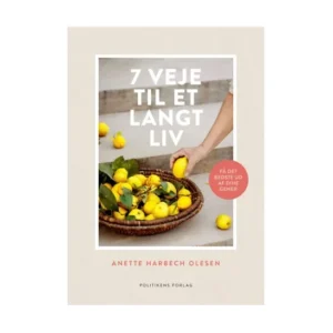 EXPIRED 7 veje til et langt liv Bog af Anette Harbech Olesen